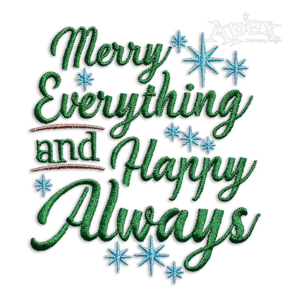 Merry Everything And Happy Always Embroidery Designs