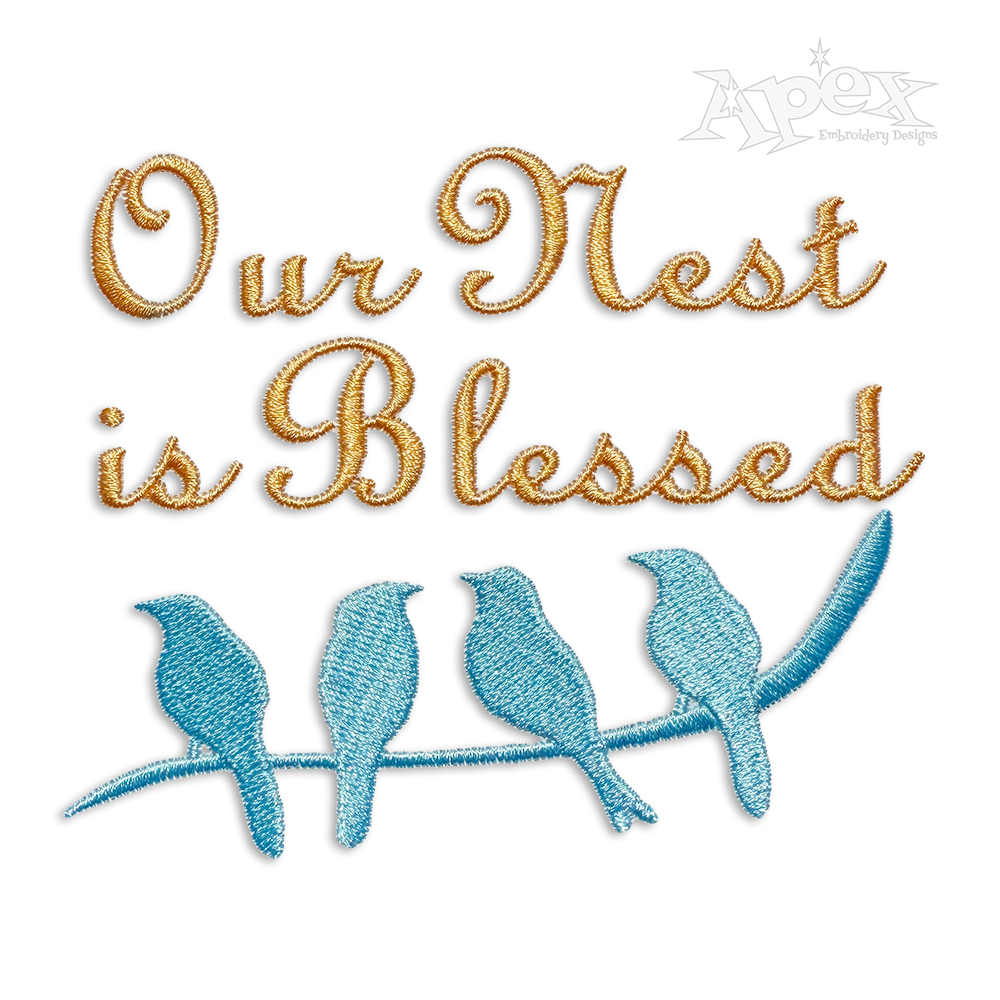 Our Nest Is Blessed Machine Embroidery Design by Apex