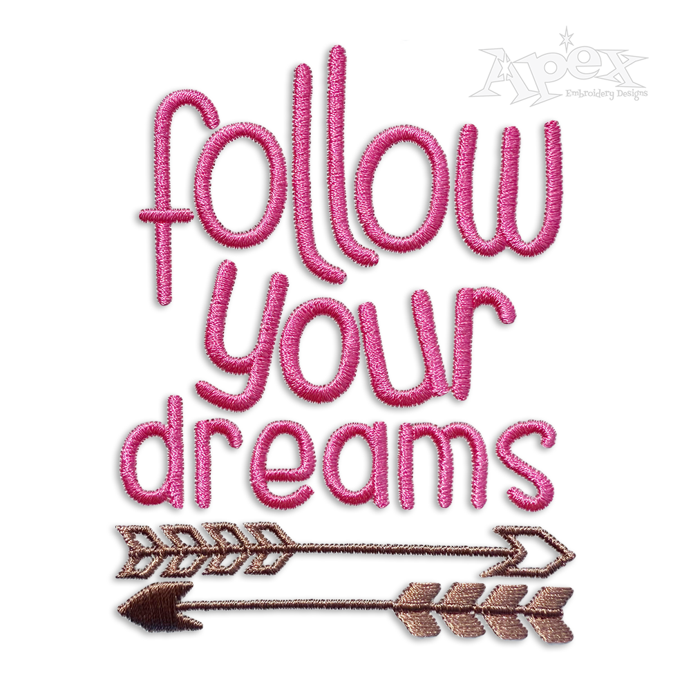 Follow Your Dream with Arrows Machine Embroidery Designs by Apex