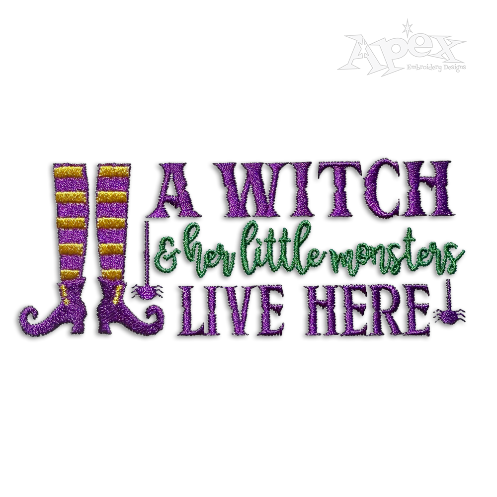 A Witch & Her Little Monsters Live Here - Embroidery Design