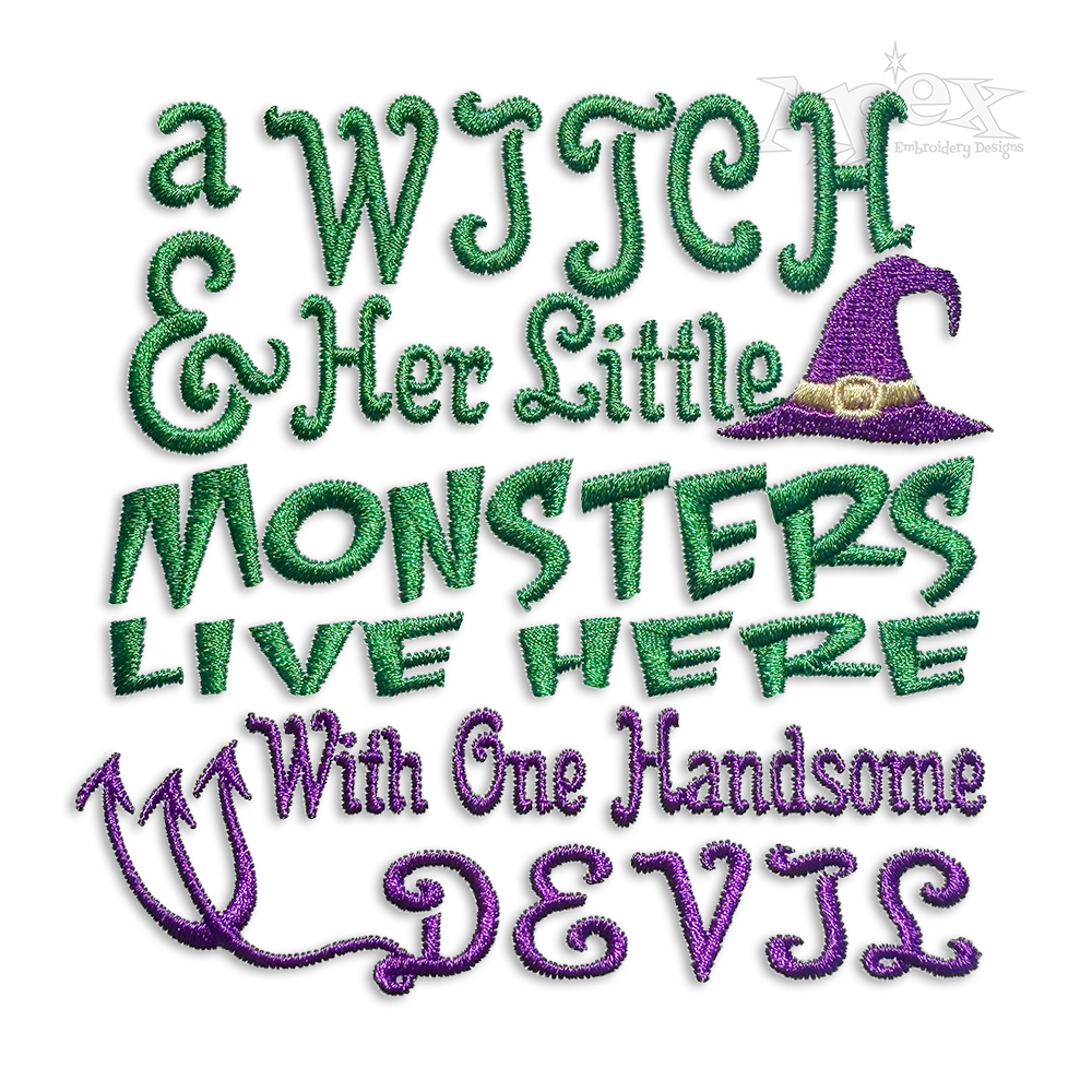A Witch and Her Little Monsters Live Here - Embroidery Design