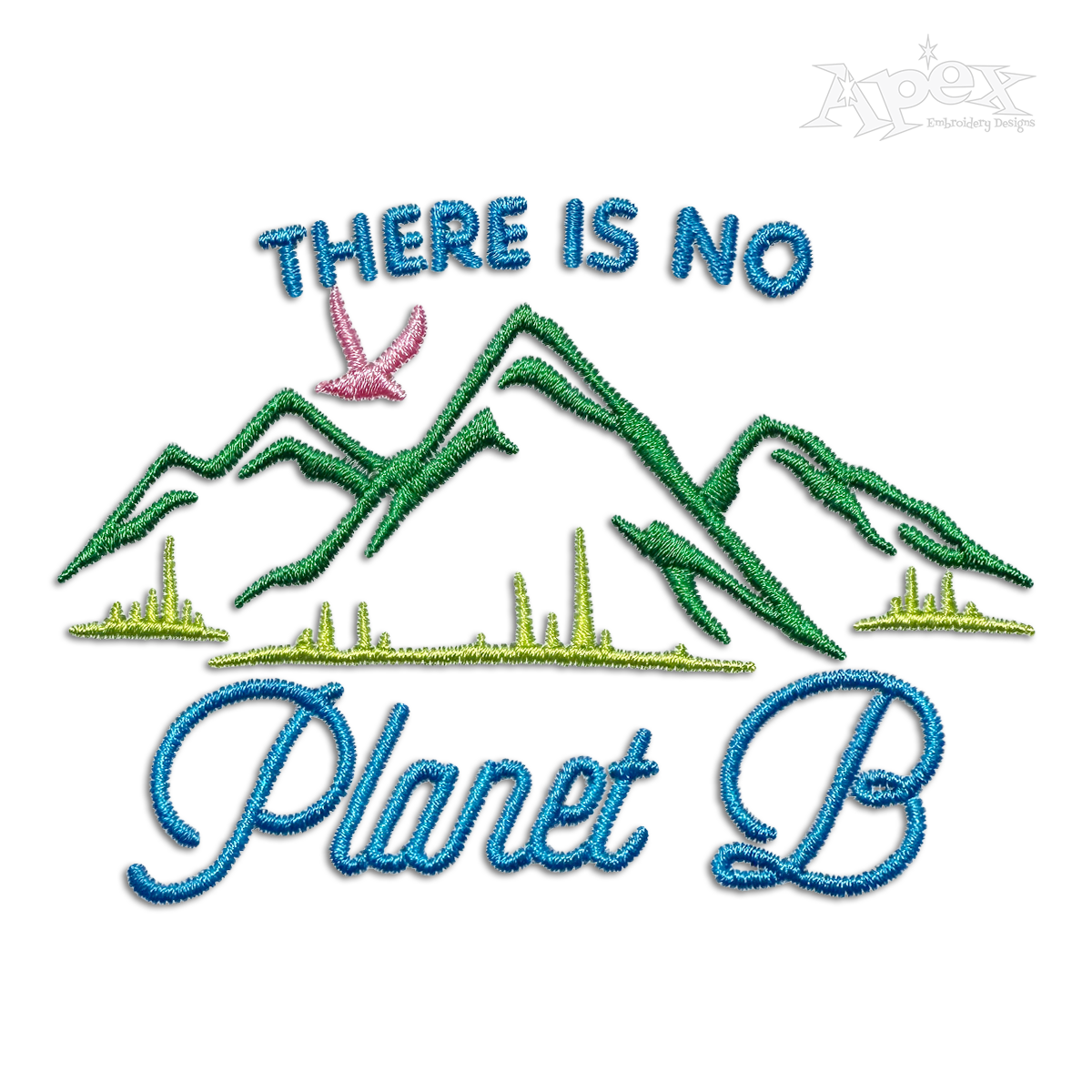 There Is No Planet B Machine Embroidery Design by Apex