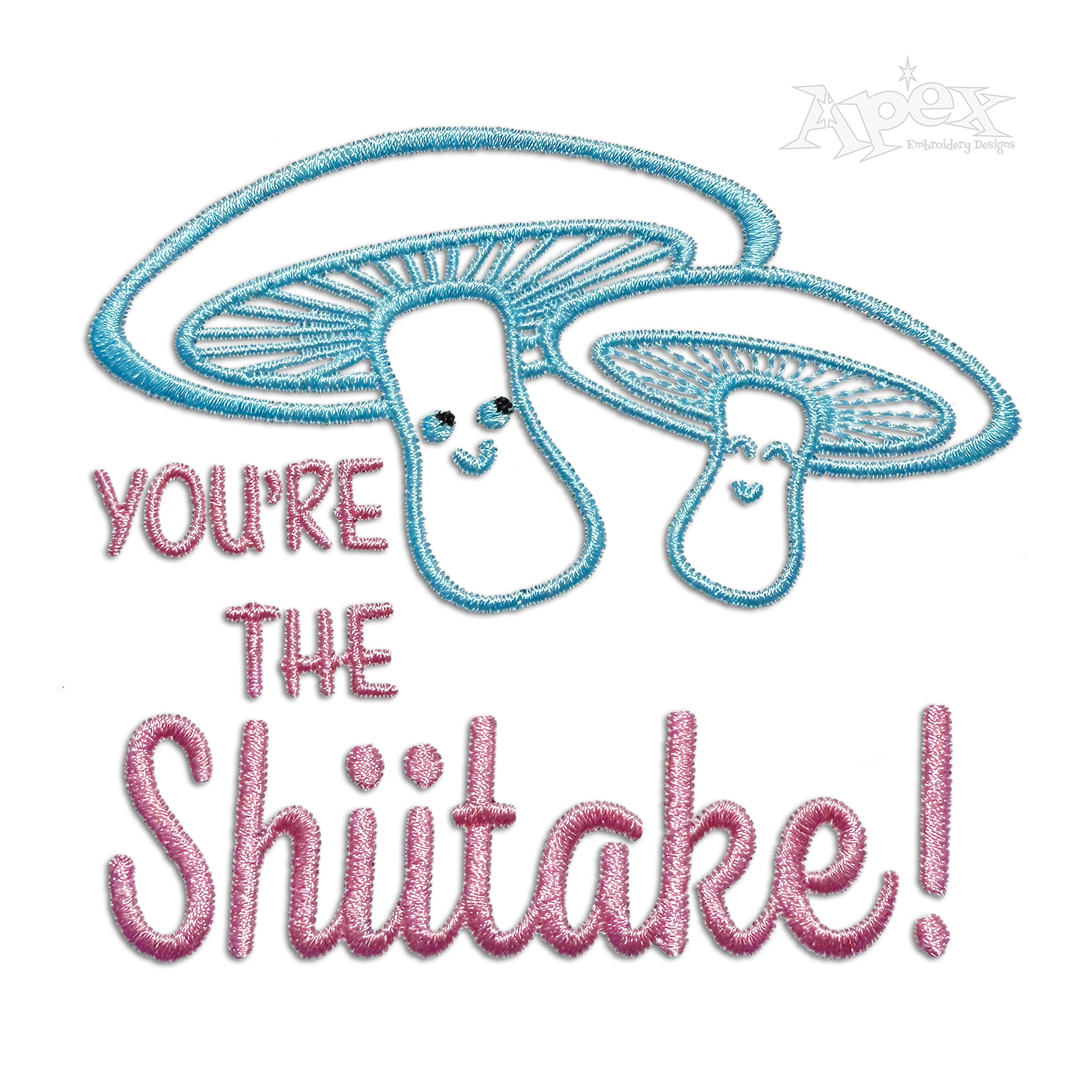 You Are the Shiitake Mushroom Machine Embroidery Design