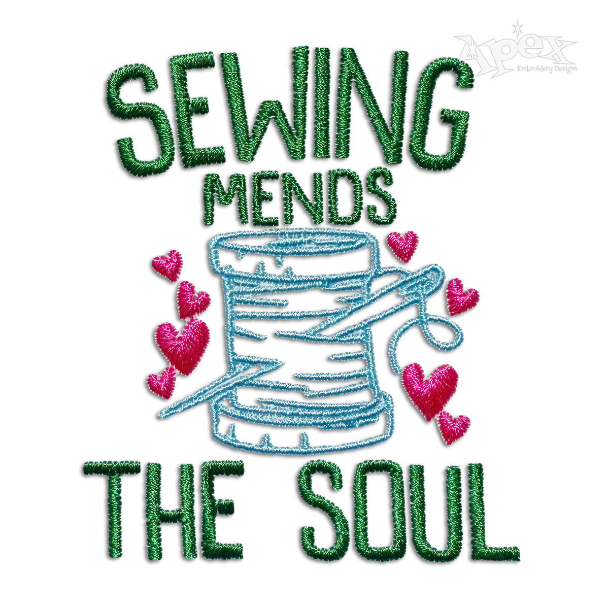 Sewing Mends The Soul Machine Embroidery Design Digitized