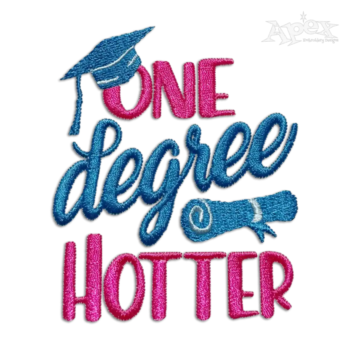 One Degree Hotter Graduation Embroidery Design