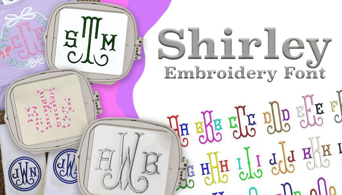 15 Ideas with Shirley Embroidery Font