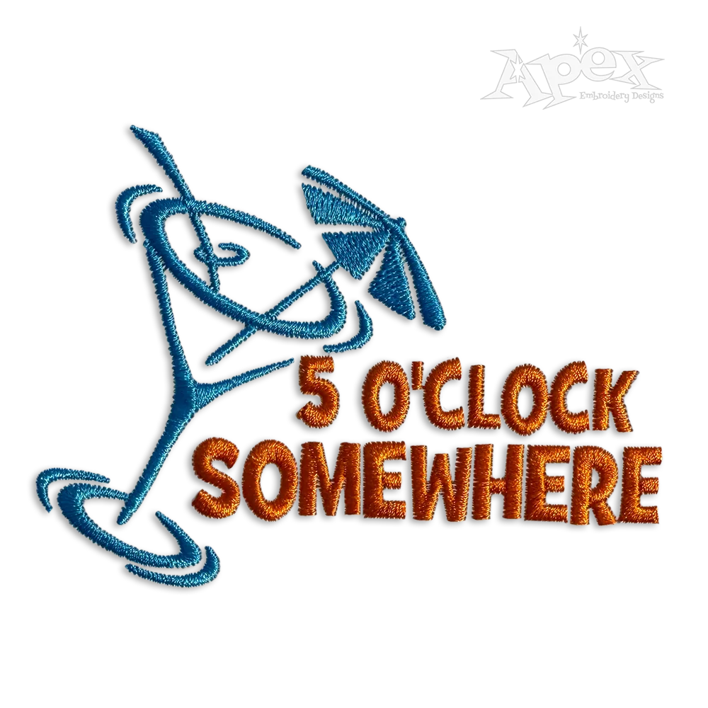 5 O'Clock Somewhere Machine Embroidery Design