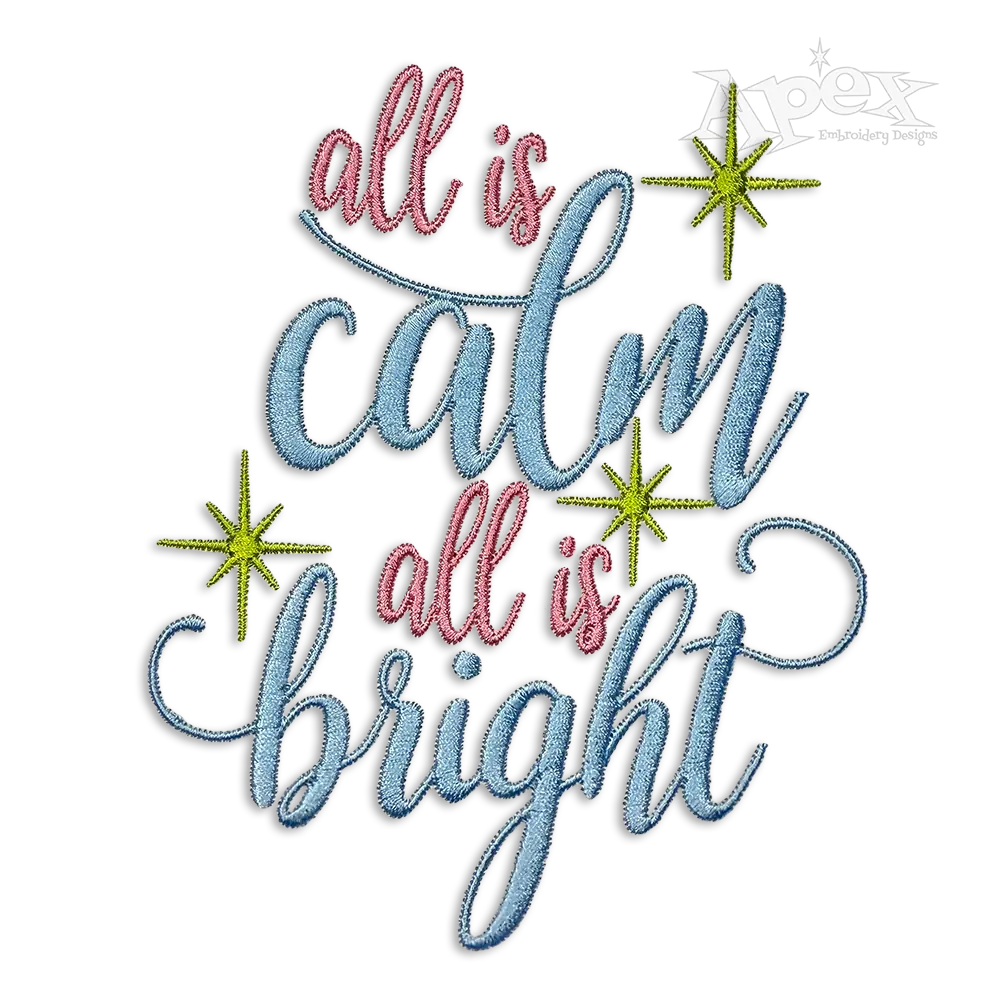 All is Calm All is Bright Christmas Machine Embroidery Design