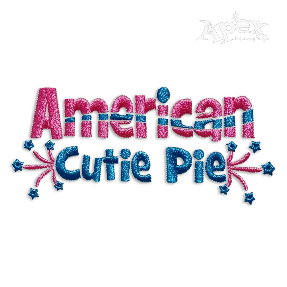 American Cutie Pie America Patriotic Machine Embroidery Designs.