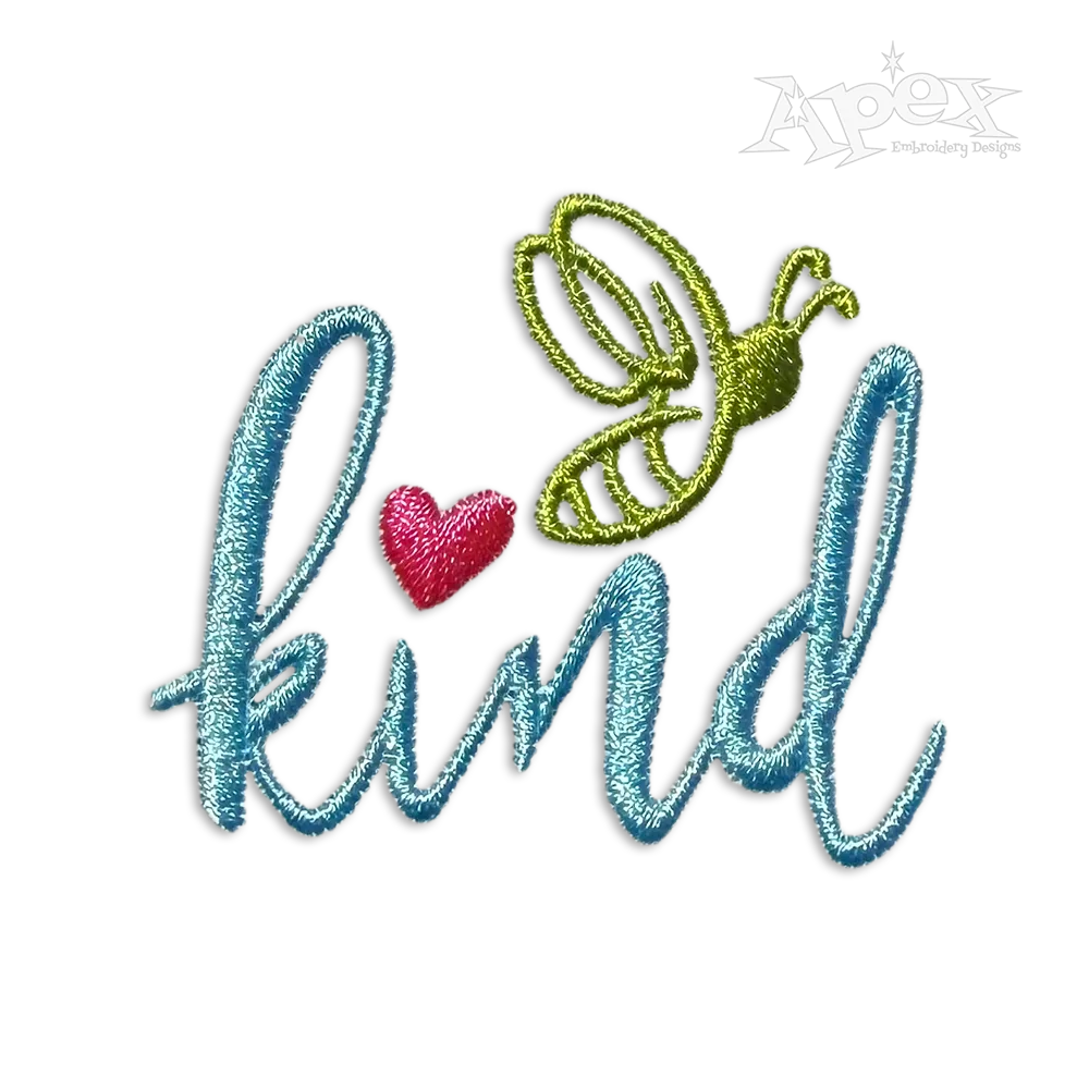 Bee Kind Machine Machine Embroidery Design - Apex