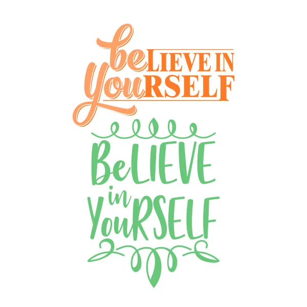 BElieve in YOUrself SVG Cuttable Design