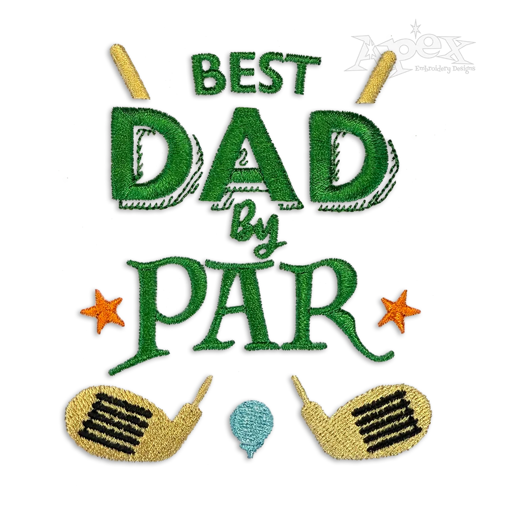 Best Dad by Par Golf Machine Embroidery Design - Apex