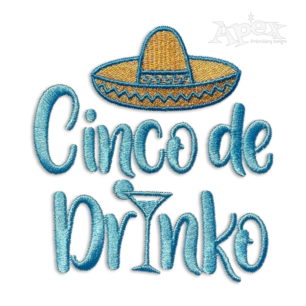 Cinco de Mayo May 5th Drinko Machine Embroidery Design by Apex