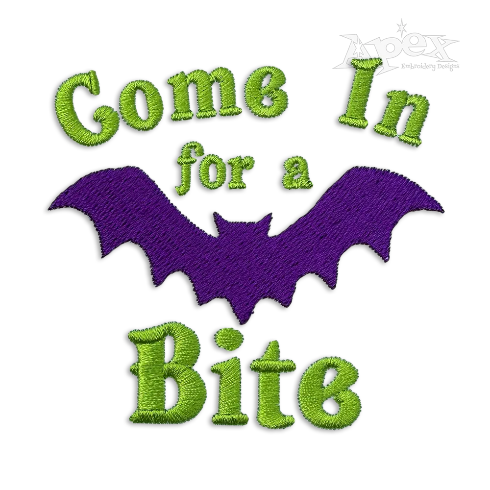 Come in for a Bite - Quote Machine Embroidery Design - Apex
