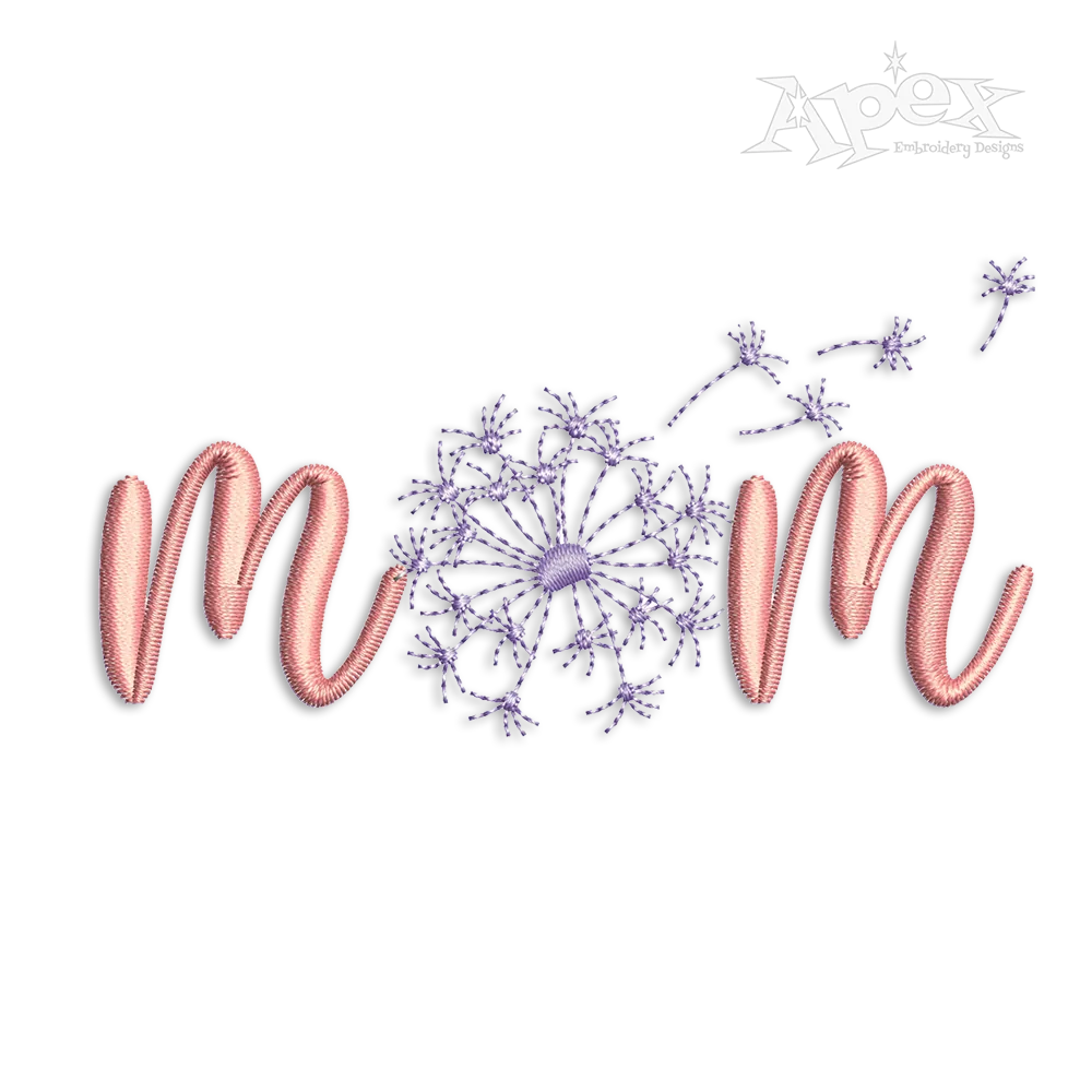 Dandelion Flower Mom Machine Embroidery Design by Apex