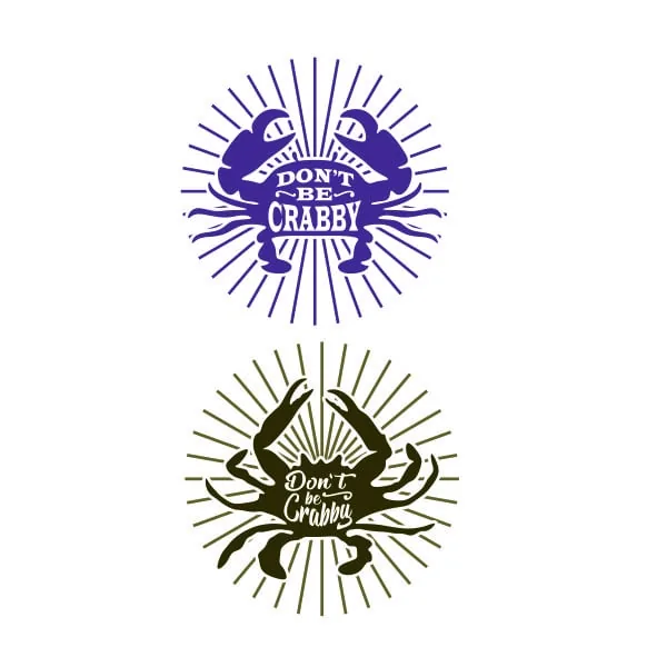 Don't Be Crabby Crab SVG Cuttable Design