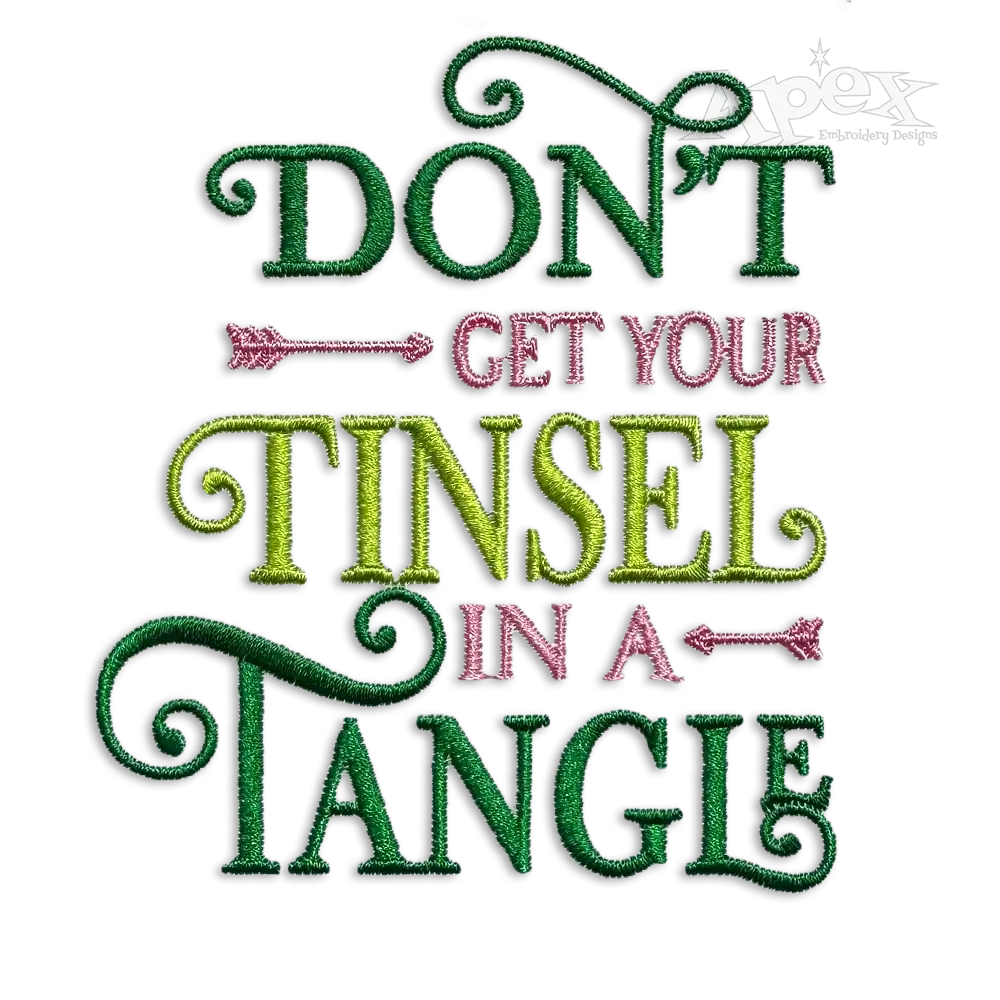 Don't Get Your Tinsel in a Tangle Christmas Idea Machine Embroidery Design