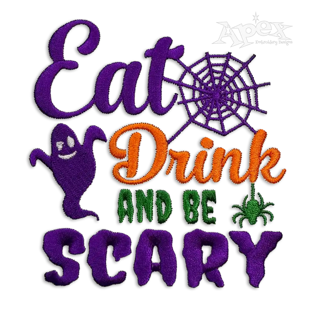 Eat Drink and Be Scary Machine Embroidery Design by Apex