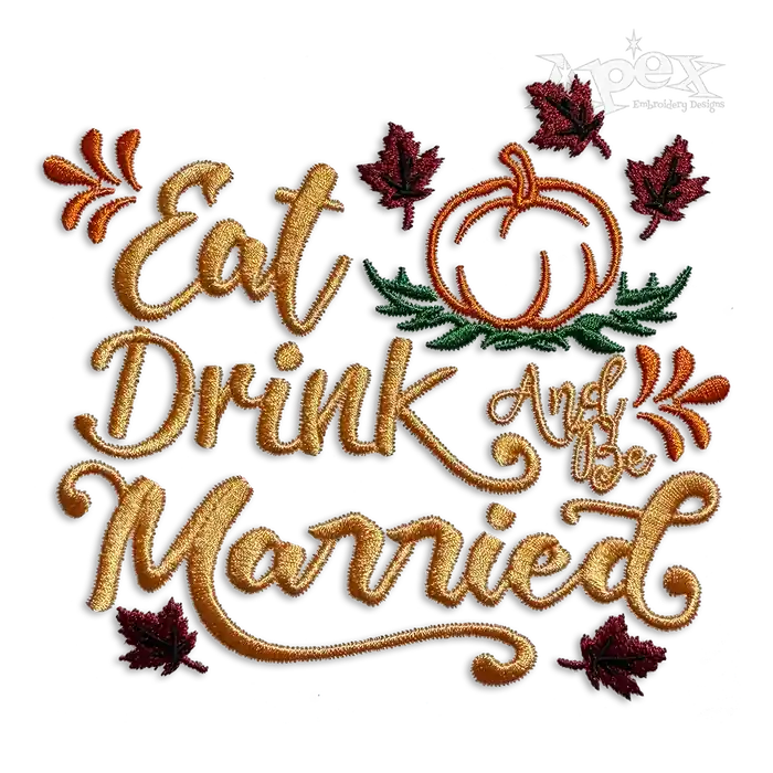 Fall in Love - Eat Drink and Be Marriage Machine Embroidery Designs