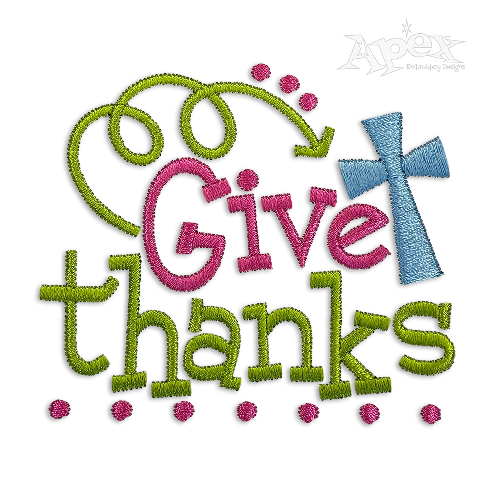 Give Thanks Machine Embroidery Design | Apex