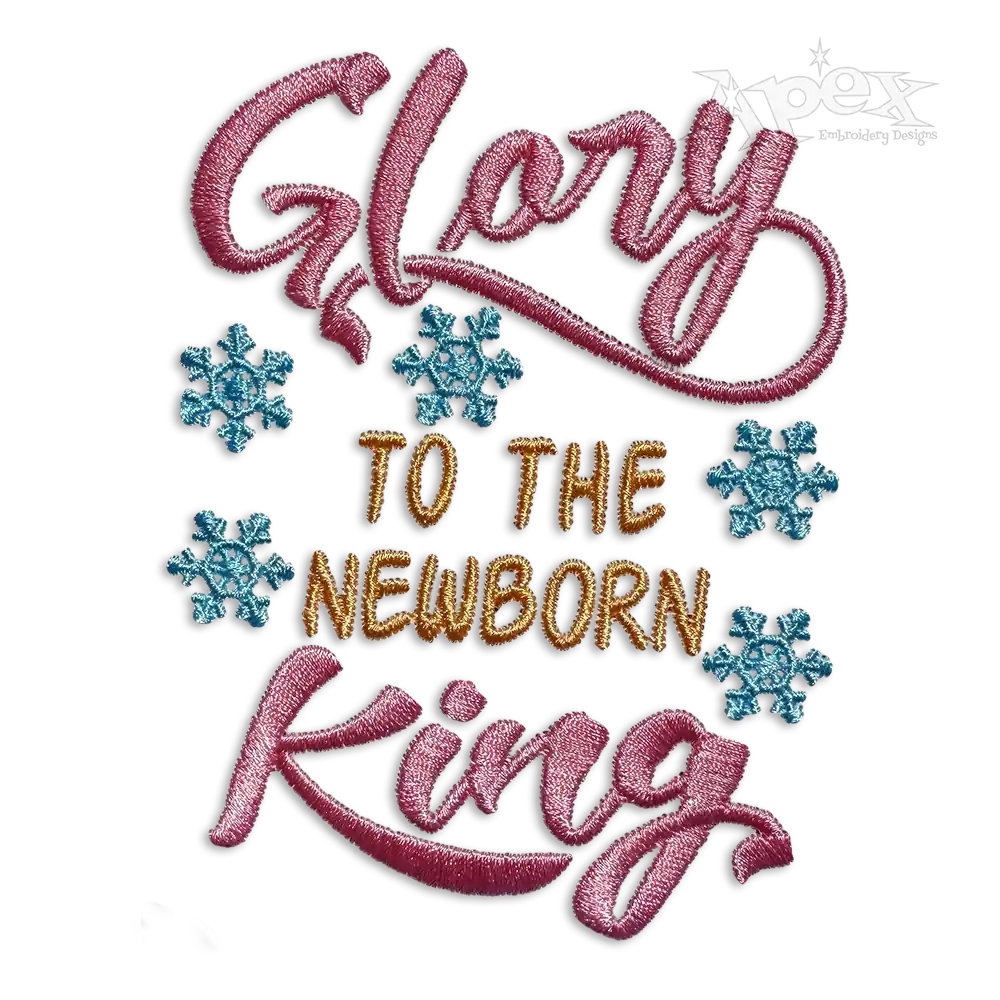 Glory to the Newborn King Machine Embroidery Design