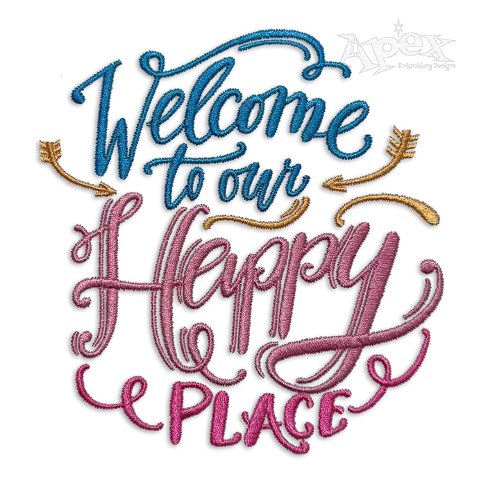 Welcome to Our Happy Place Embroidery Designs