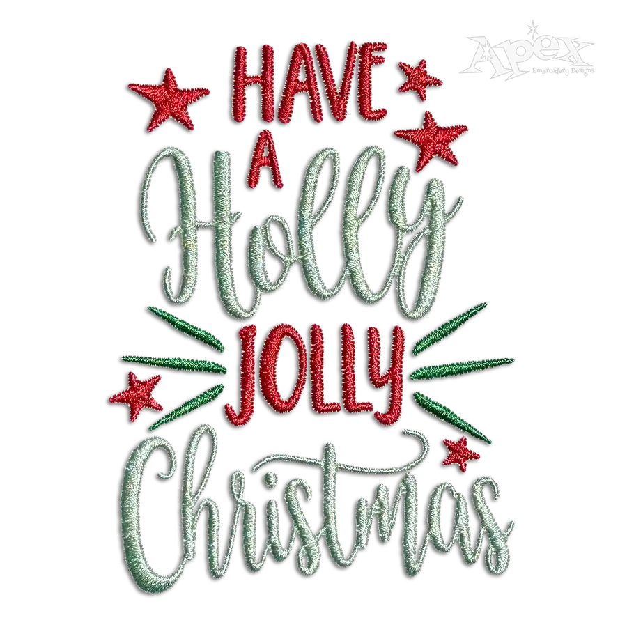 Have a Holly Jolly Christmas Machine Embroidery Design