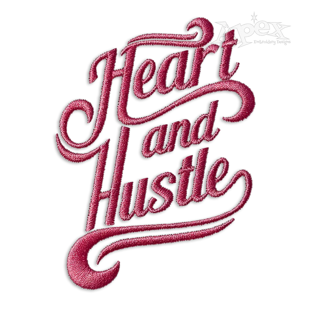 Heart and Hustle Machine Embroidery Design by Apex
