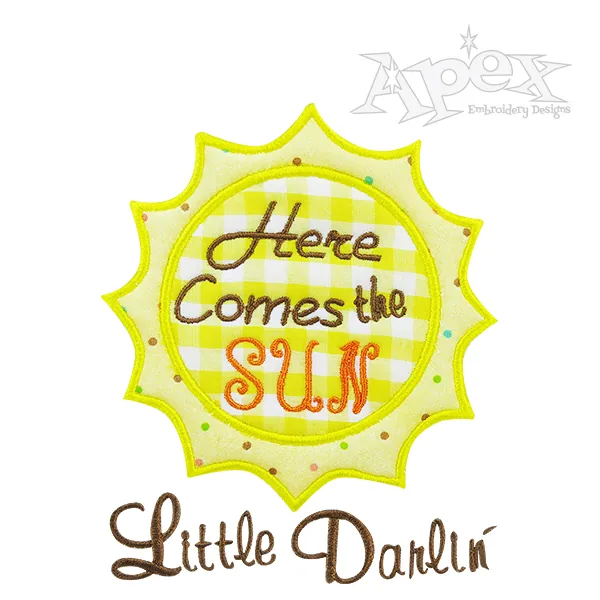 Here Comes The Sun Applique Embroidery Design