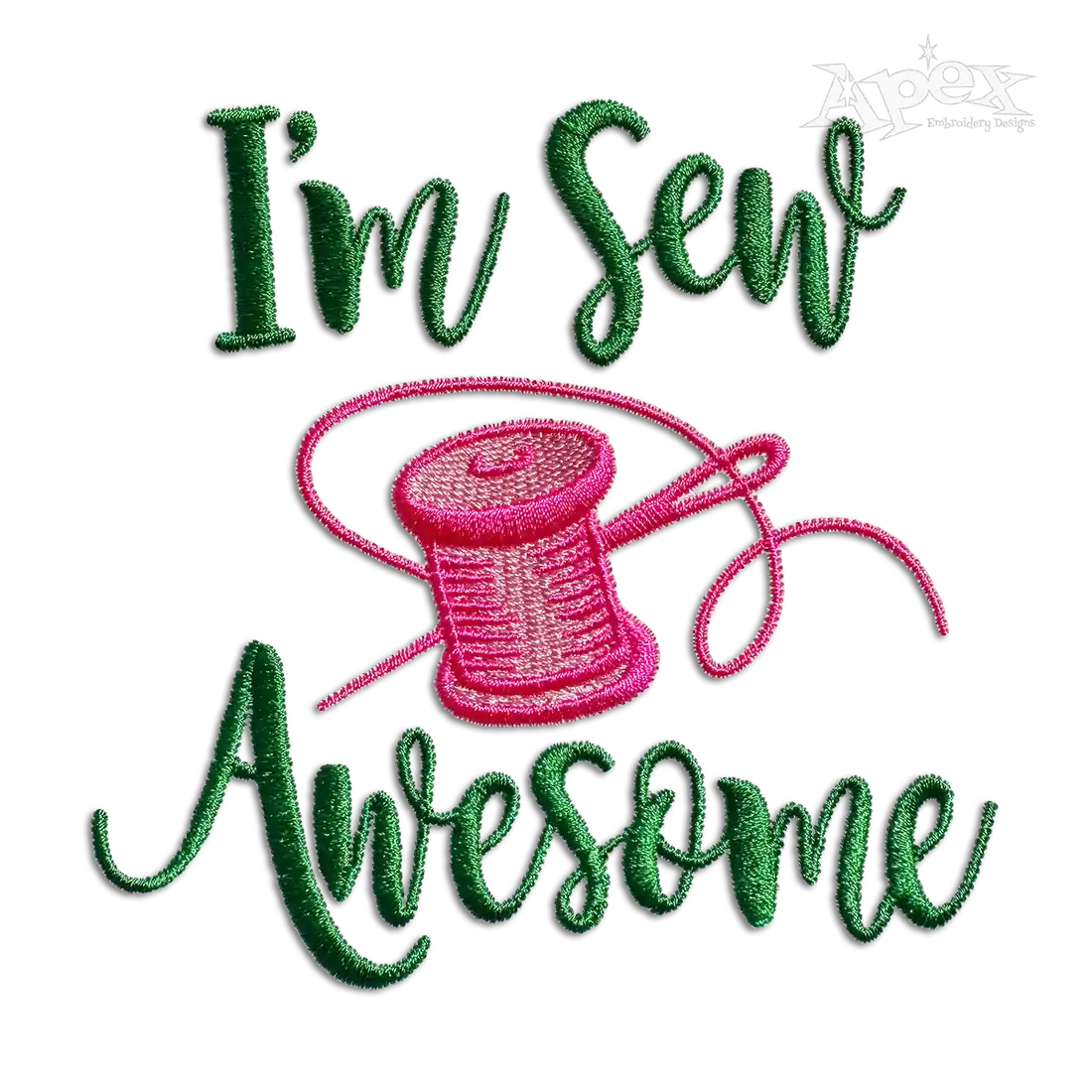 I'm Sew Awesome Funny Machine Embroidery Design by Apex