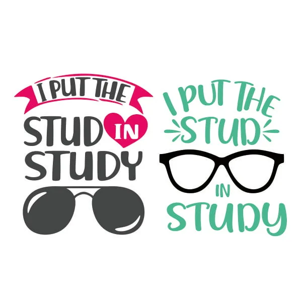 I Put the Stud in Study SVG Cuttable Design