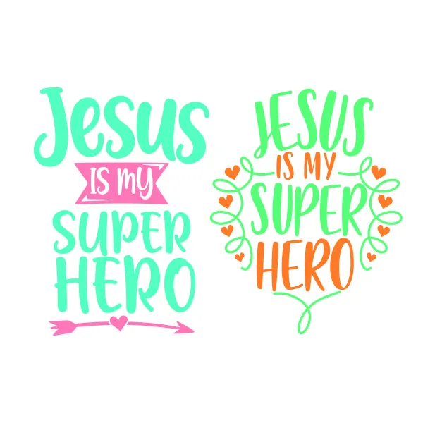 Jesus Is My Super Hero Cuttable Design