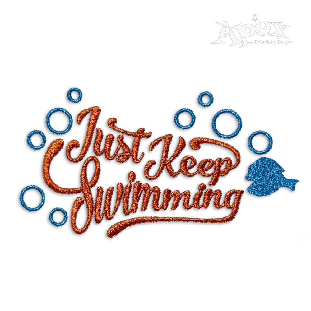 Just Keep Swimming Machine Embroidery Design by Apex