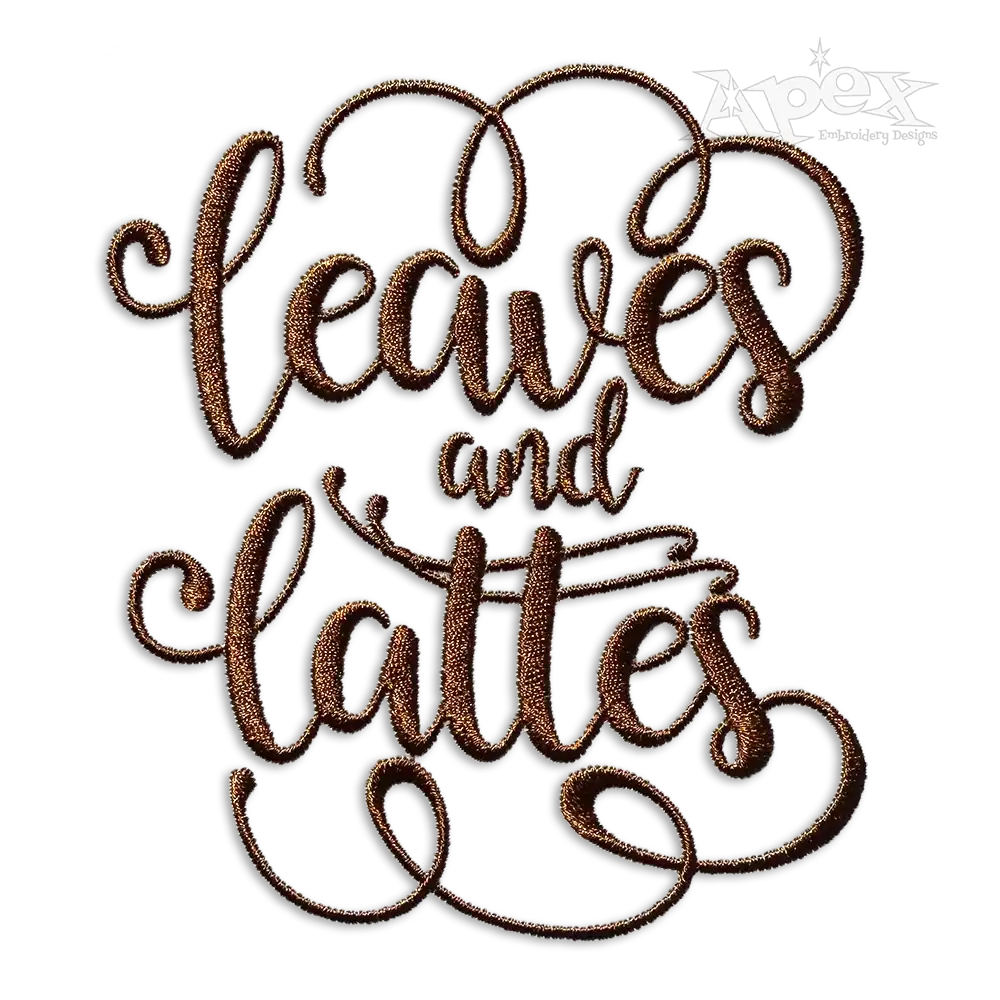 Leaves and Lattes Fall Season Theme Idea Coffee Lovers Machine Embroidery Design By Apex 