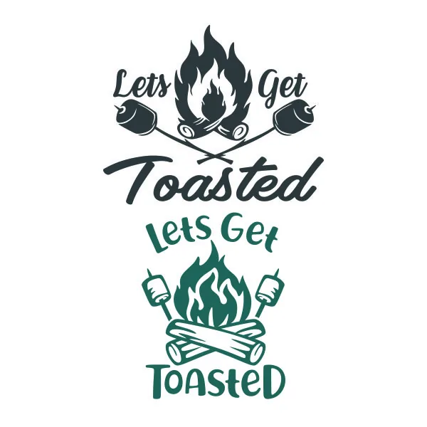 Let's Get Toasted SVG Cuttable Design