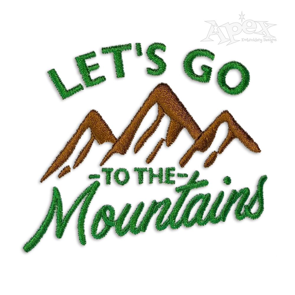 Let's Go to the Mountain Embroidery Design by Apex