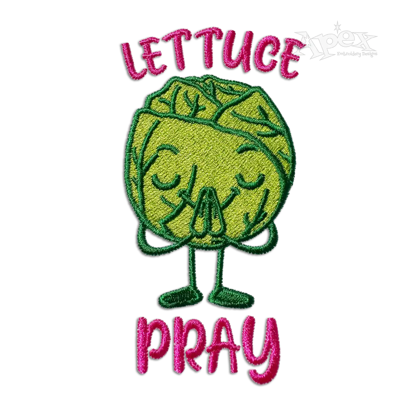 Lettuce Pray Machine Embroidery Design Digitized by Apex