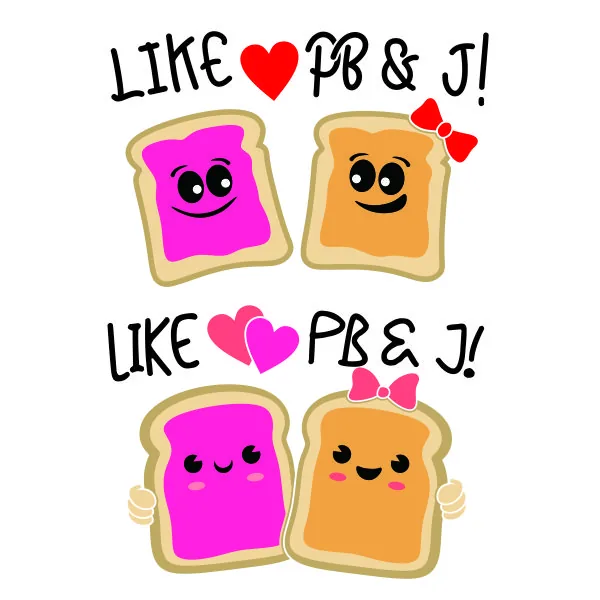 Like PB & J Peanut Butter and Jam SVG Cuttable Design