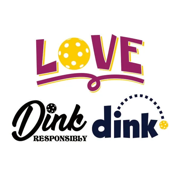 Love Dink Responsibly Pickleball SVG Cuttable Design