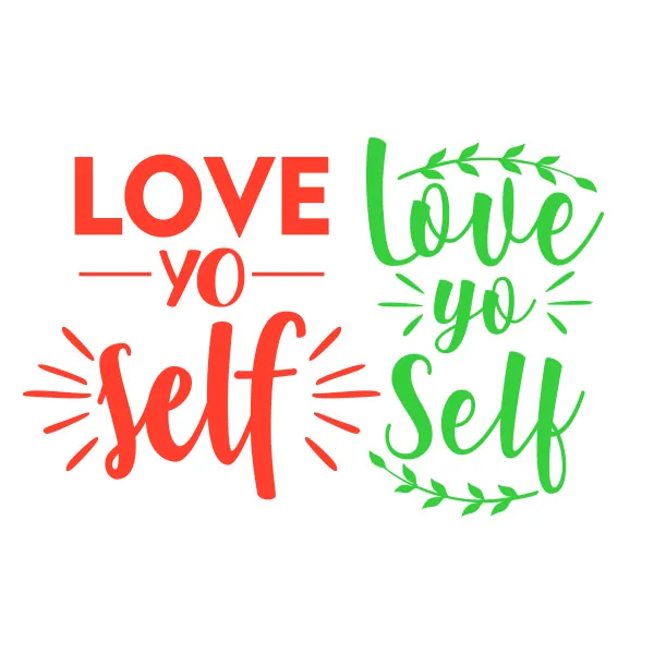 Love YoSelf SVG Cuttable Design