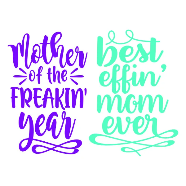 Mother of the Freakin' Year SVG Cuttable Design