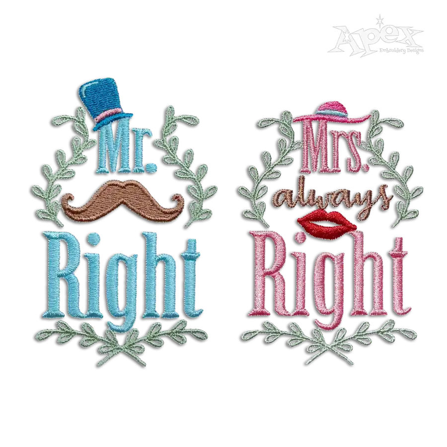 Mr. Right and Mrs. Always Right Wedding Machine Embroidery Design All