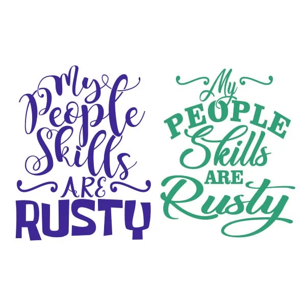 My People Skills Are Rusty SVG Cuttable Design