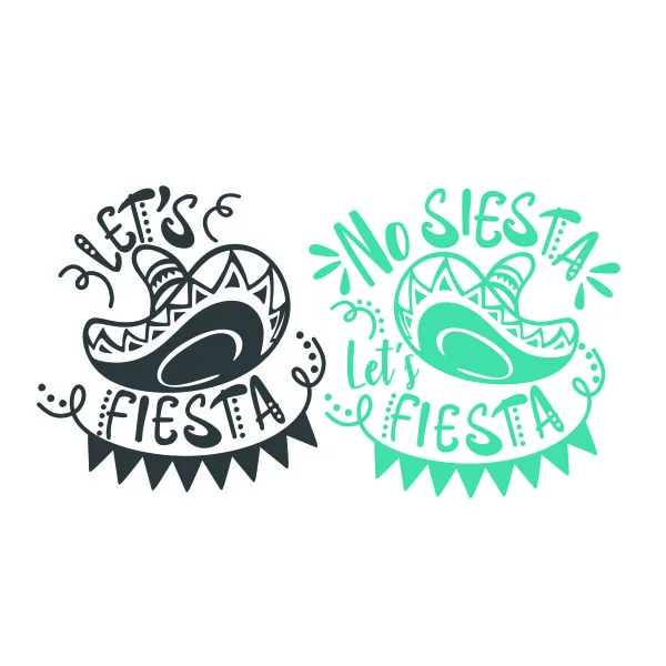 No Siesta Let's Fiesta SVG Cuttable Design