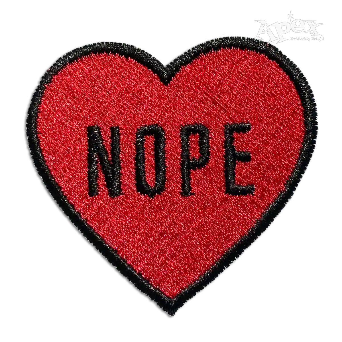 Nope Inside Candy Heart Machine Embroidery Design | Apex Digitized