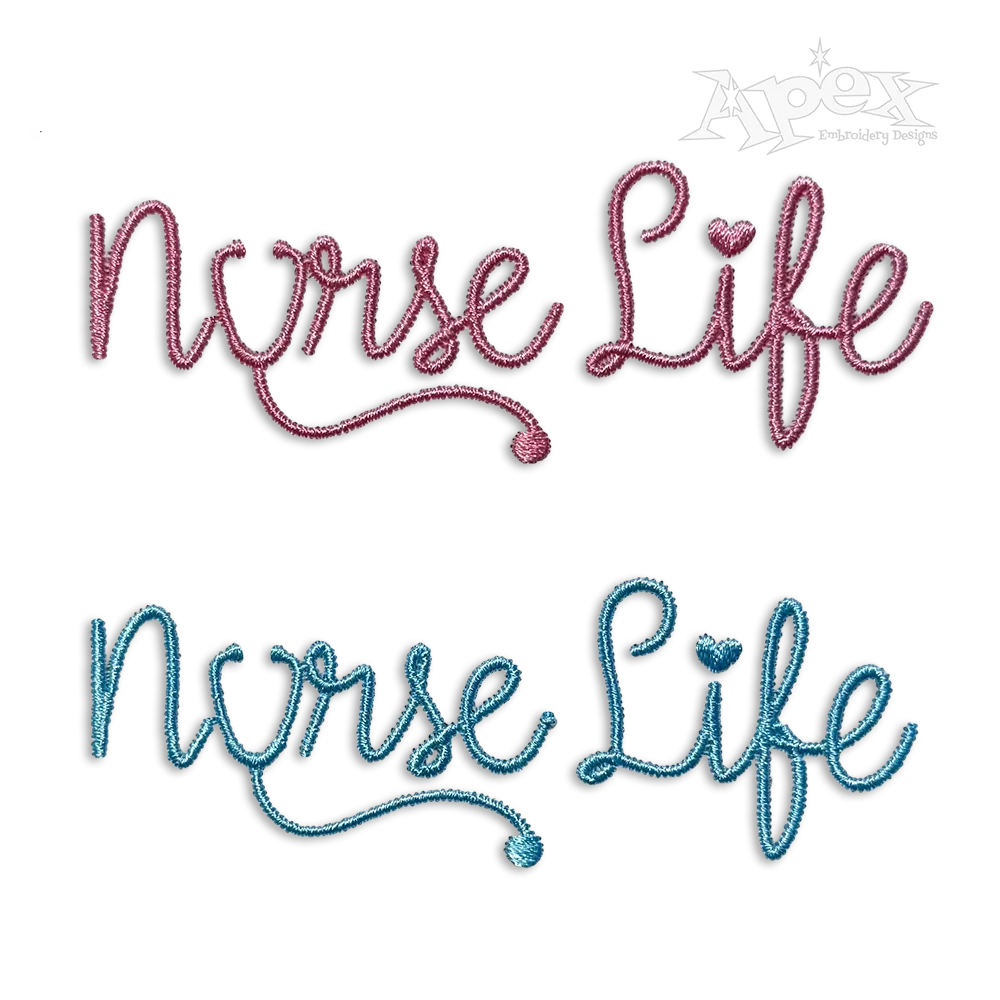 Nurse Life Machine Embroidery Design by Apex