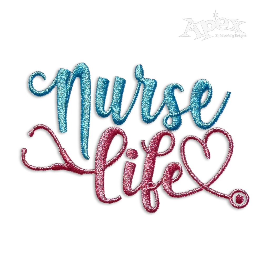 Nurse Life Machine Embroidery Design by Apex