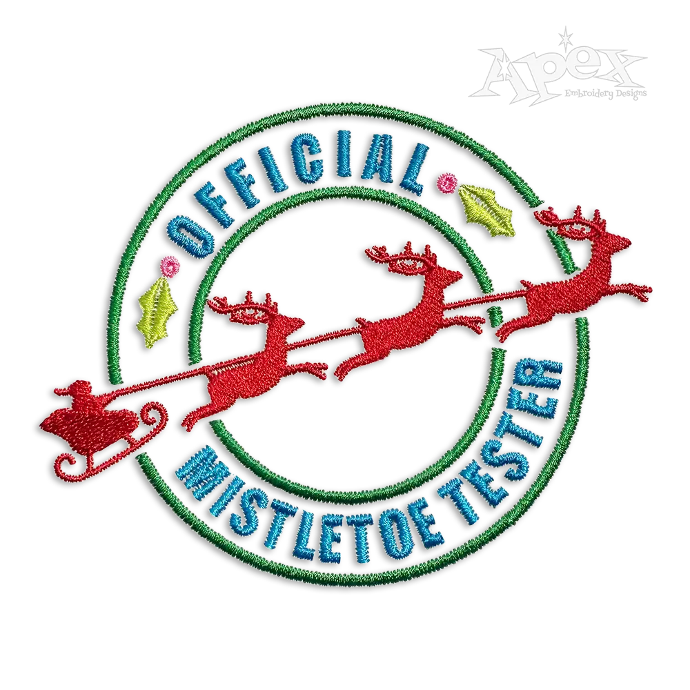 Christmas Sleigh Official Mistletoe Tester Embroidery Designs