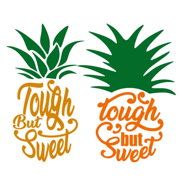  Pineapple Tough but Sweet SVG Cuttable Design