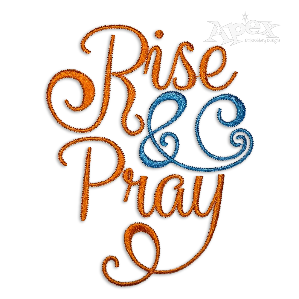 Rise and Pray Machine Embroidery Design by Apex